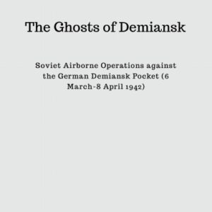 S-021 The Ghosts of Demiansk