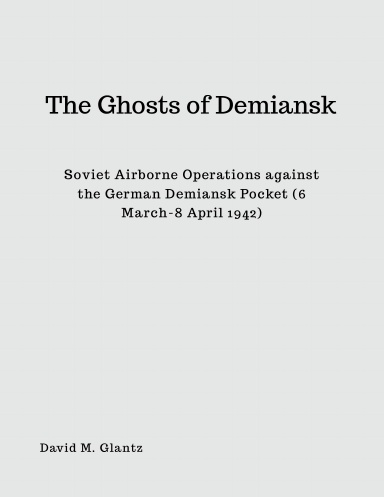 S-021 The Ghosts of Demiansk