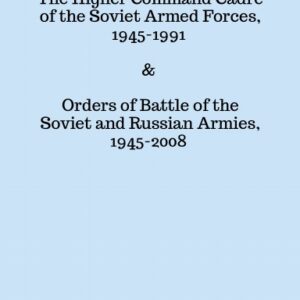 P-002 The Higher Command Cadre of the Soviet Armed Forces, 1945-1991 and Orders