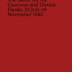 MS-036 The Battle for the Caucasus and Distant Flanks, 25 July-18 November 1942