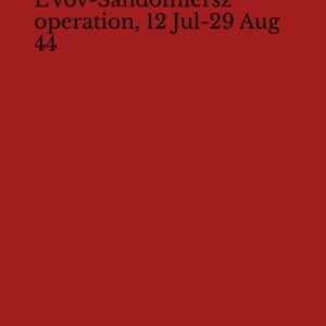 MS-025 L’vov-Sandomiersz operation, 12 Jul-29 Aug 44