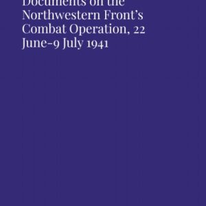 G-007 Documents on the Northwestern Front’s Combat Operation, 22 June-9 July 194