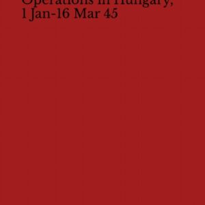 MS-031 Operations in Hungary, 1 Jan-16 Mar 45